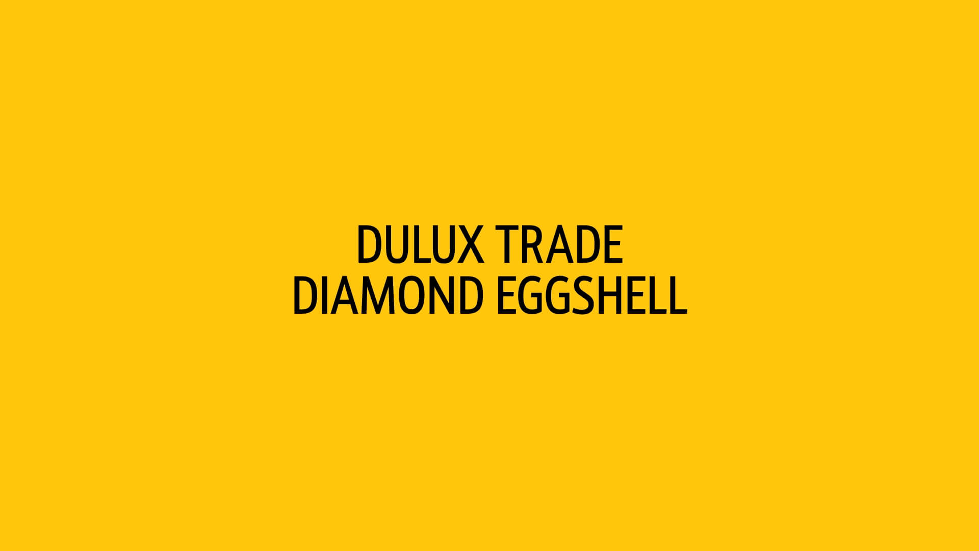 Dulux Diamond Eggshell 